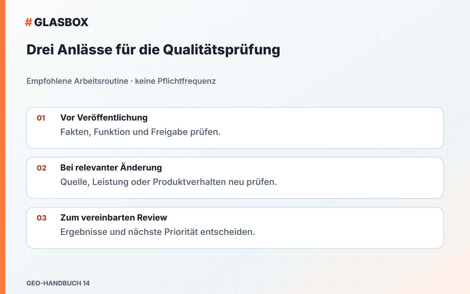 Drei Anlässe für die Qualitätsprüfung